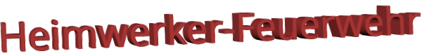 Heimwerker-Feuerwehr